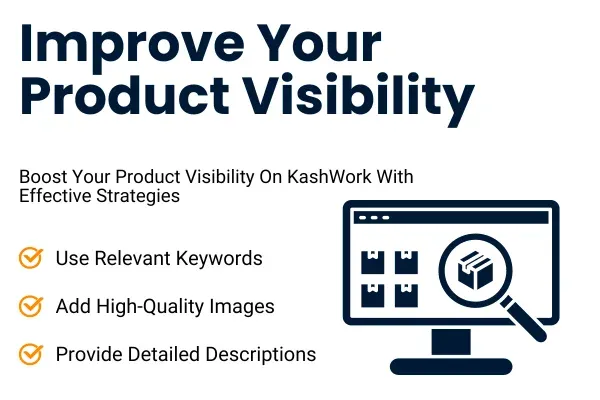 How to Improve Your Product Visibility on KashWork